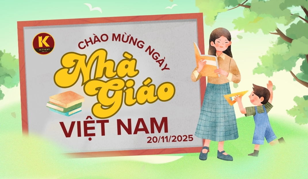 Huỳnh Ký chúc mừng 20/11/2025