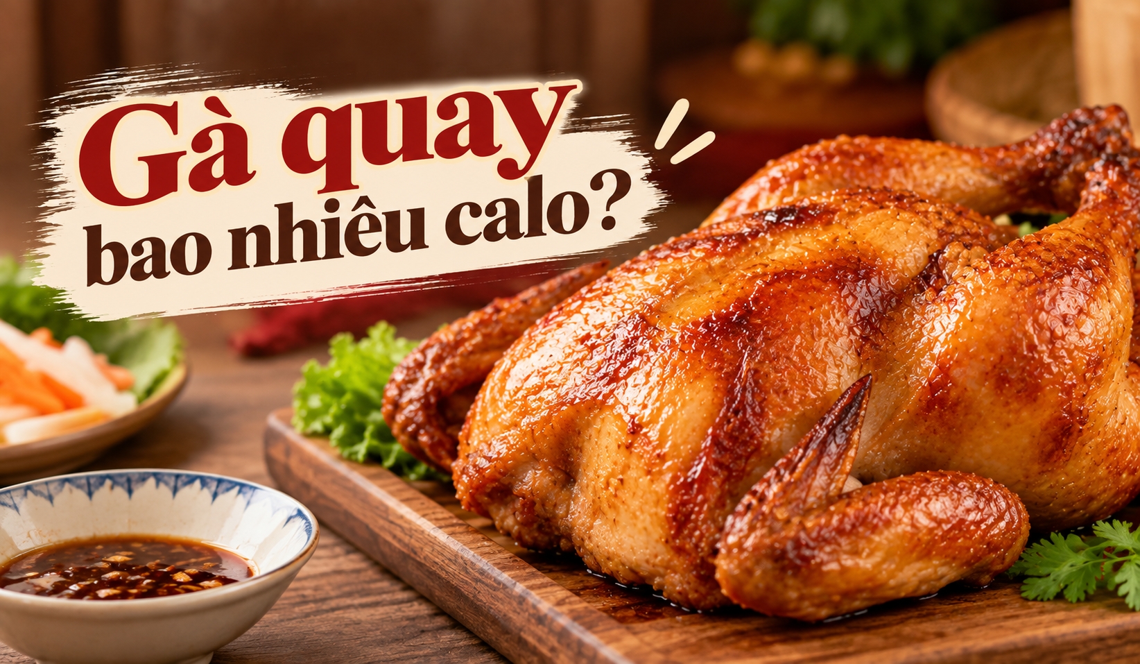 Gà quay bao nhiêu calo?