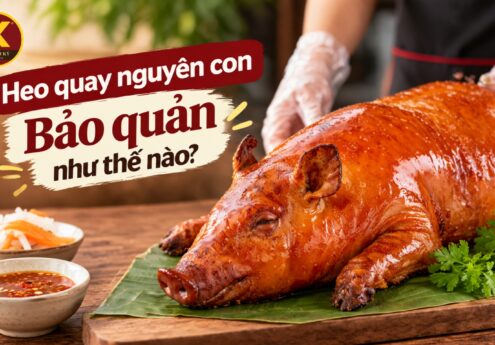 heo quay nguyên con bảo quản như thế nào